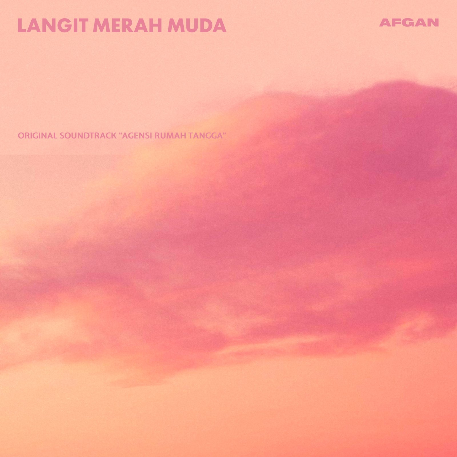 ARTWORK Afgan Langit Merah Muda Original Soundtrack from Agensi Rumah Tangga scaled
